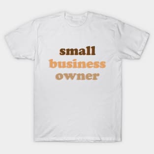 Small Business Owner // Coins and Connections T-Shirt